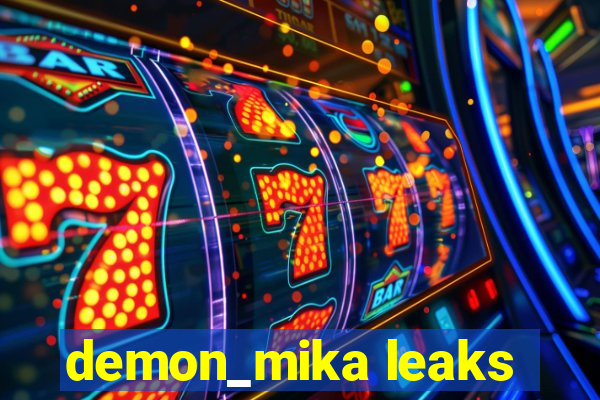 demon_mika leaks